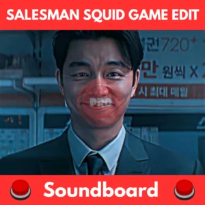 Salesman Squid Game Edit soundboard