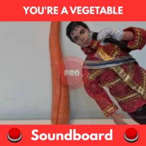 You're A Vegetable soundboard
