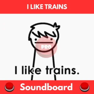 i like trains soundboard