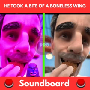 He took a bite of a boneless wing soundboard