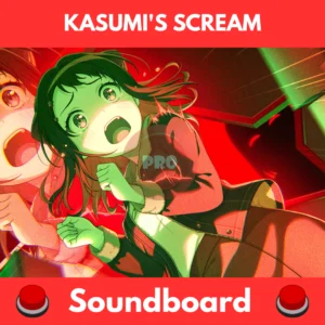 Kasumi's scream soundboard
