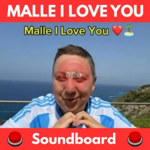 Malle-I-Love-You-Soundboard