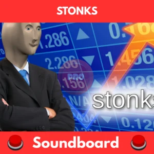 STONKS soundboard