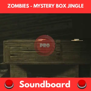 Zombies - Mystery Box Jingle soundboard